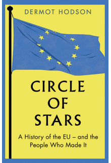 Circle of Stars: A history of the EU and the People Who Made - Humanitas