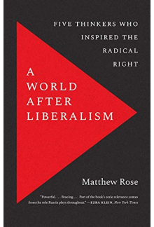A World after Liberalism: 5 Thinkers  Who Inspired the Radical Right - Humanitas