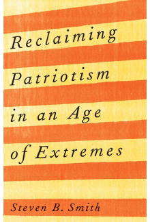 Reclaiming Patriotism in an Age of Extremes - Humanitas