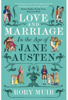 Love and Marriage in the Age of Jane Austen - Humanitas