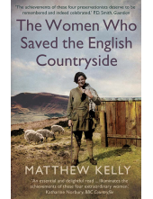 Women Who Saved the English Countryside - Humanitas