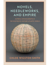 Novels, Needleworks, and Empire - Humanitas