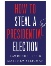 How to Steal a Presidential Election - Humanitas