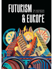Futurism and Europe - Humanitas
