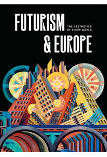 Futurism and Europe - Humanitas