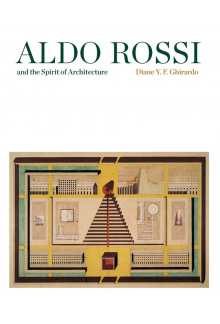 Aldo Rossi and the Spirit of Architecture - Humanitas