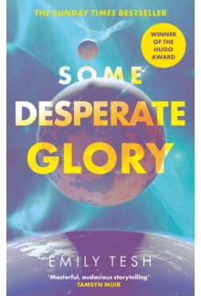 Some Desperate Glory. The Hugo Award 2024 - Humanitas