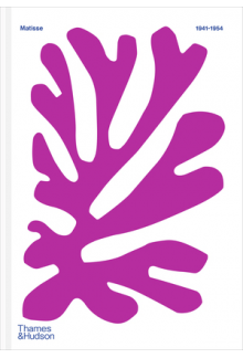 Colour Unbound: Henri Matisse 1941–1954 - Humanitas