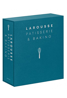 Larousse Patisserie and Baking - Humanitas