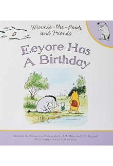 Eeyore Has a Birthday. Winnie-the-Pooh. - Humanitas