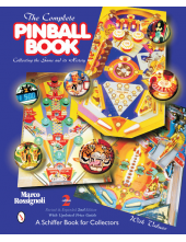 The Complete Pinball Book: Collecting the Game & Its History - Humanitas