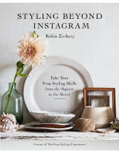 Styling Beyond Instagram: Take Your Prop Styling Skills from the Square to the Street - Humanitas