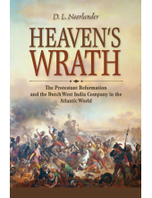 Heaven’s Wrath: The Protestant Reformation and the Dutch West India Company in the Atlantic World - Humanitas