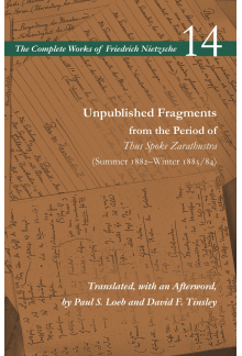 Unpublished Fragments from the Period of Thus Spoke Zarathustra (Summer 1882–Winter 1883/84): Volume 14 - Humanitas
