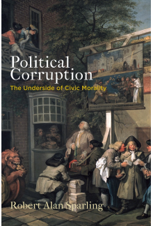 Political Corruption: The Underside of Civic Morality - Humanitas