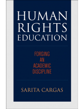 Human Rights Education: Forging an Academic Discipline - Humanitas