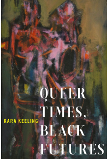 Queer Times, Black Futures - Humanitas