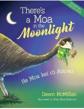 Theres a Moa in the Moonlight (Bilingual): He Moa kei rō Atarau - Humanitas