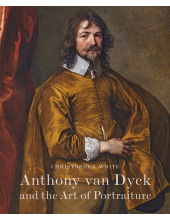 Anthony Van Dyck and the Art of Portraiture - Humanitas