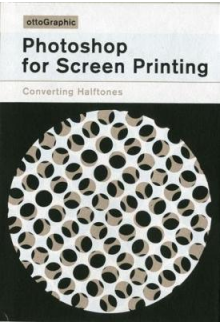 Photoshop for Screen PrintingConverting Halftones - Humanitas