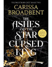 The Ashes and the Star-Cursed Ki ng Book 2 Crowns of Nyaxia - Humanitas