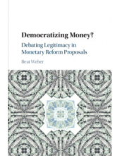 Democratizing Money?: Debating Legitimacy in Monetary Reform Proposals Humanitas