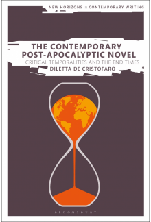 Contemporary Post-Apocalyptic Novel: Critical Temporalities and the End Times - Humanitas