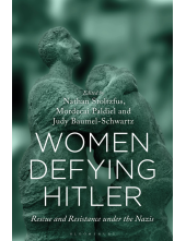 Women Defying Hitler: Rescue and Resistance under the Nazis - Humanitas