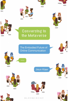 Conversing in the Metaverse: The Embodied Future of Online Communication - Humanitas