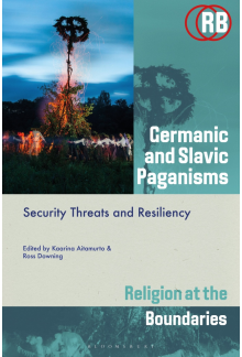 Germanic and Slavic Paganisms: Security Threats and Resiliency - Humanitas