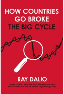 How Countries Go Broke:The Big Cycle - Humanitas