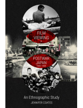 Film Viewing in Postwar Japan, 1945-1968: An Ethnographic Study - Humanitas