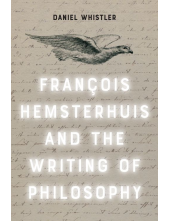 Francois Hemsterhuis and the Writing of Philosophy - Humanitas