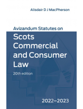 Avizandum Statutes on Scots Commercial and Consumer Law: 2022-23 - Humanitas