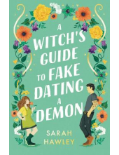 A Witch's Guide to Fake Dating a  Demon - Humanitas