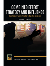 Combined Effect Strategy and Influence: How Democracies Can Defeat Authoritarians - Humanitas