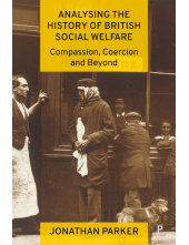 Analysing the History of British Social Welfare: Compassion, Coercion and Beyond - Humanitas