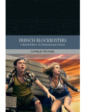 French Blockbusters: Cultural Politics of a Transnational Cinema - Humanitas