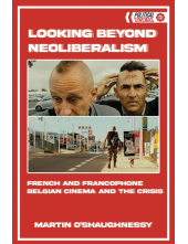 Looking Beyond Neoliberalism: French and Belgian Cinema post-2008 - Humanitas