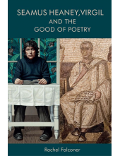 Seamus Heaney, Virgil and the Good of Poetry - Humanitas