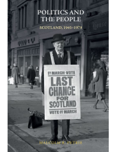 Politics and the People: Scotland, 1945-1979 - Humanitas