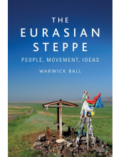 The Eurasian Steppe: People, Movement, Ideas - Humanitas