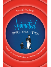 Animated Personalities: Cartoon Characters and Stardom in American Theatrical Shorts - Humanitas
