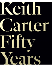Keith Carter: Fifty Years - Humanitas