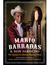 Mario Barradas and Son Jarocho: The Journey of a Mexican Regional Music - Humanitas