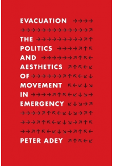 Evacuation: The Politics and Aesthetics of Movement in Emer - Humanitas