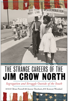 Strange Careers of the Jim Crow North: Segregation and Struggle outside of the South - Humanitas