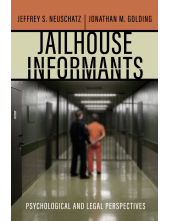Jailhouse Informants: Psychological and Legal Perspectives - Humanitas