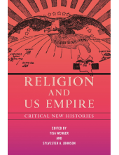 Religion and US Empire: Critical New Histories - Humanitas