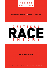 Critical Race Theory, Fourth Edition: An Introduction - Humanitas